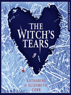 cover image of The Witch's Tears (The Witch's Kiss Trilogy, Book 2)